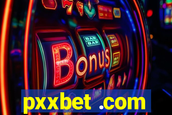 pxxbet .com